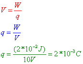 Charge equals Work over Voltage